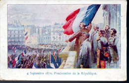 CP - Type Cromos - 4 Septembre 1870 .Proclamation De La République . - Histoire