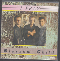 Disque Vinyle 45t - Blossom Child - I Pray - Dance, Techno & House