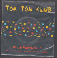 Disque Vinyle 45t - Tom Tom Club - Wordy Rappinghood - Dance, Techno & House