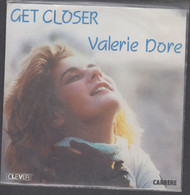 Disque Vinyle 45t - Valérie Dore - Get Closer - Dance, Techno & House