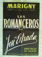 AFFICHE ORIGINALE ANCIENNE Spectacle Danse LES ROMANCEROS De José ESTRADA Théâtre Marigny Volterra Imp St Martin 1950's - Afiches & Pósters