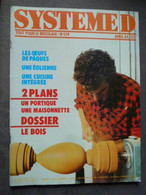 Revue Bricoleurs SYSTEME D  N°  459 Avril 1984 Plan  Portique Et Maisonnette Enfant Bricolage - Bricolage / Technique