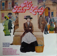 * LP *  MY FAIR LADY With TONY BRITTON And ANNE ROGERS (England 1965 EX) - Musicals