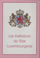 LUSSEMBURGO - LUXEMBOURG - 1994 - Les Institutions De L'Etat Luxembourgeois - 82 Pagine - Diritto