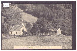 BROC - CHAPELLE NOTRE DAME DES MARCHES - TB - Chapelle