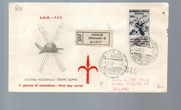 HOG598 - TRIESTE A , FDC Del 4/10/1952 Viaggiata Raccomandata . TRUPPE ALPINE (EML) - Marcofilie