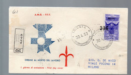 HOG601 - TRIESTE A , FDC Del 30/4/1953 Viaggiata Raccomandata . MERITO LAVORO (EML) - Marcofilie