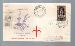 HOG602 - TRIESTE A , FDC Del 30/5/1953 Viaggiata Raccomandata . CORELLI (EML) - Marcofilie