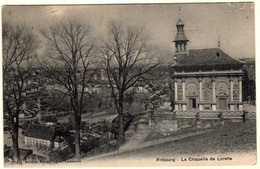 SUISSE  FRIBOURG  La Chapelle De Lorette - Chapelle