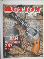 Revue Action Guns N°74 Beretta 92 F- Hard Baller 45 Auto- Dan Wesson 357 Max - Altri & Non Classificati