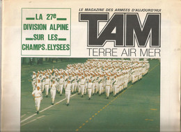 Militaria , Terre Air Mer,  Magazine Des Armées D'aujourd'hui ,TAM ,n° 357 , 10 AOUT 1978, 2 Scans,  Frais Fr 4.95 E - Andere & Zonder Classificatie