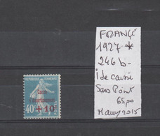 TIMBRE DE FRANÇE NEUF* 1927 VARIETEES   Nr 240  B   = I  DE    CAISSE SANS POINT    COTE  65.00      € - Unused Stamps