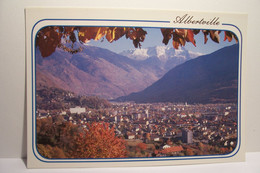 ALBERVILLE   - Vue Générale échappée Sur La Vallée De Tarentaise - Albertville