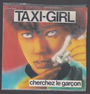 Disque Vinyle 45t - Taxi Girl - Cherchez Le Garçon - Otros - Canción Francesa