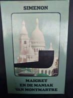 Maigret En De Maniak Van Montmartre  - Georges Simenon - Détectives & Espionnages