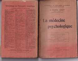 La Médecine Psychologique Par Le Dr Pierre JANET Ernest Flammarion PARIS Edition Originale 1923 Rare - Psicología/Filosofía