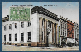 TROIS RIVIERES - La Banque Canadienne Nationale - Trois-Rivières