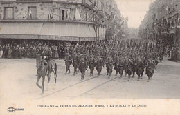 CPA - 45 - Orléans - Fêtes De Jeanne D'Arc 7 Et 8 Mai - Le Défilé - Militariat - Orleans