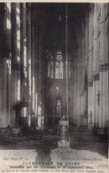 CPA - MILITARIAT - Bombardement De REIMS Par Les Allemands Le 18 Septembre 1914 - La Cathédrale - La Nef Et Le Choeur - Guerre 1914-18