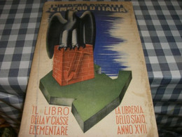 SUSSIDIARIO L'IMPERO D'ITALIA -LIBRERIA DELLO STATO ANNO XVII - Diploma & School Reports