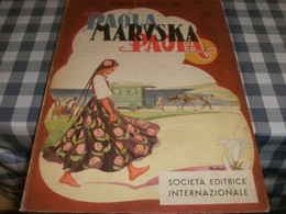 LIBRO "PAOLA MARUSKA " GIULIA BARTHOLINI -EDIZIONI SEI 1952-ILLUSTRAZIONI BALDO - Classiques