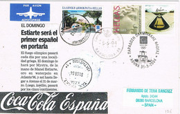 47353. Tarjeta Aerea ATENAS (Grecia) 2004. Olimpiadas, Circulada A Barcelona. Cola Cola Sponsor - Storia Postale