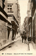 Périgueux * La Rue Limogeanne Et Maisons Du XVème Siècle - Périgueux