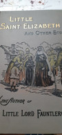 Little Saint ELIZABETH And Other Stories FRANCES HODGSON BURNETT Frederick Warne 1890 - Autres & Non Classés