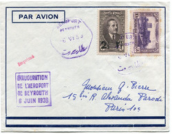 GRAND LIBAN LETTRE PAR AVION AVEC CACHET " INAUGURATION DE L'AEROPORT DE BEYROUTH....." DEPART AEROPORT BEYROUTH 6 VI 39 - Lettres & Documents