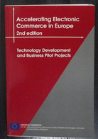 Accelerating Electronic Commerce In Europe - Technology Development And Business Pilot Projects - Computing/ IT/ Internet