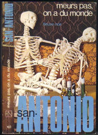 SAN-ANTONIO N° 103 " MEURS PAS ,ON A DU MONDE " FLEUVE-NOIR DE 1980 - San Antonio