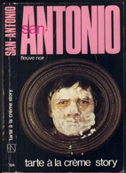 SAN-ANTONIO N° 104 " TARTE A LA CREME STORY " FLEUVE-NOIR DE 1980 - San Antonio