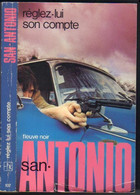 SAN-ANTONIO N° 107 " REGLEZ-LUI SON COMPTE " FLEUVE-NOIR DE 1981 - San Antonio