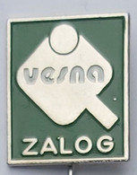 Vesna Zalog SLOVENIA Table Tennis Club PINS A11/4 - Tennis De Table