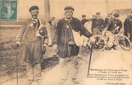 10-TROYES-MANIFESTATION DES VIGNERONS- 9 AVRIL 1911- DEUX VIGNERONS DES RICEYS ... - Troyes