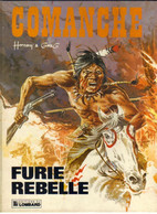 COMMANCHE  N° 6  " FURIE REBELLE " LE LOMBARD  DE 1983 - Comanche