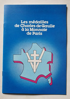 Brochure De La Monnaie De Paris - Les Médailles De Charles De Gaulle à La Monnaie De Paris - Livres & Logiciels