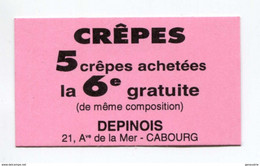 Bon De Réduction "5 Crêpes Achetées, La 6ème Gratuite" Depinois à Cabourg - Calvados - Normandie - Autres & Non Classés
