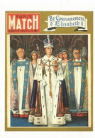 Th. Hist. Le 2 Juin 1953, Voit Le Couronnement D' Elisabeth II , Paris Match Lui Consacre Sa Couverture ....M. De La Pre - Histoire