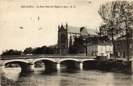 CPA AK BAR-le-DUC - Le Pont Neuf Et L'Église St-JEAN (432402) - Bar Le Duc