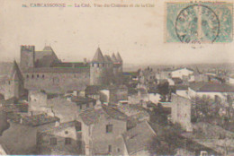 (11) CARCASSONNE (Rare Vue) La Cité. Vue Du Château Et De La Cité - Carcassonne