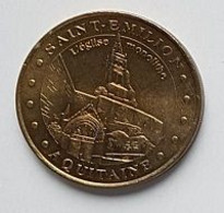 Médaille Touristique, Monnaie De Paris 2002, SAINT - EMILION, AQUITAINE, L' EGLISE  MONOLITHE  ( 33 ) - 2002
