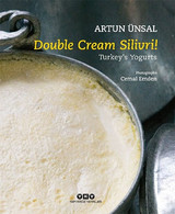 Double Cream Silivri! Turkey’s Yogurts - Otoman Turkish Cuisine Food Culture - Kultur