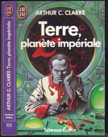 J'AI LU SCIENCE-FICTION  N° 904 " TERRE PLANETE IMPERIALE "  ARTHUR-C-CLARKE   DE 1990 - J'ai Lu