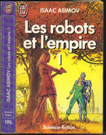 J'AI LU SCIENCE-FICTION  N° 1996 " LES ROBOTS ET L'EMPIRE-1 "  ASIMOV   DE 1988 - J'ai Lu