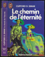 J'AI LU SCIENCE-FICTION  N° 2432 " LE CHEMIN DE L'ETERNITE "  SIMAK   DE 1988 - J'ai Lu