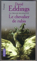 PRESSES-POCKET S-F N° 5577 " LE CHEVELIER DE RUBIS "   EDDINGS  DE 2005 - Presses Pocket