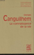 La Connaissance De La Vie - Canguilhem Georges - 2006 - Psicología/Filosofía