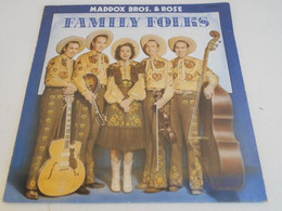 LP 33T. MADDOX BROS. & ROSE - FAMILY FOLKS - 16 Titres. Pressage GERMANY, ALLEMAGNE - Country & Folk