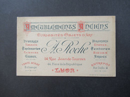 Frankreich Um 1890 Dekorative Werbekarte / Visitenkarte A. Roche Lyon Meubles Anciens Curiosites Objets D'Art - Reclame